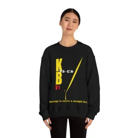 Revenge Is Never A Straight Line - Kill Bill  | Unisex Sweatshirt