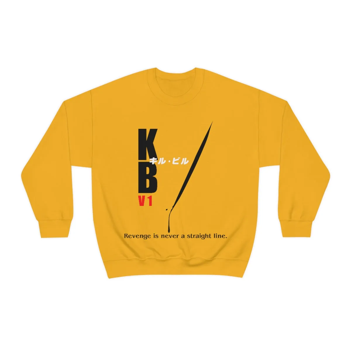 Revenge Is Never A Straight Line - Kill Bill  | Unisex Sweatshirt